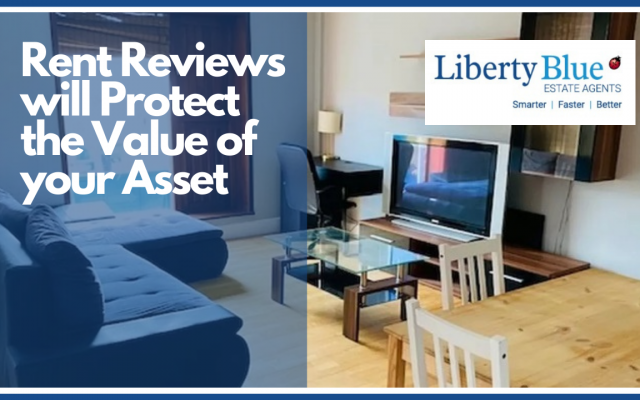 Rent Reviews will Protect the Value of your Asset