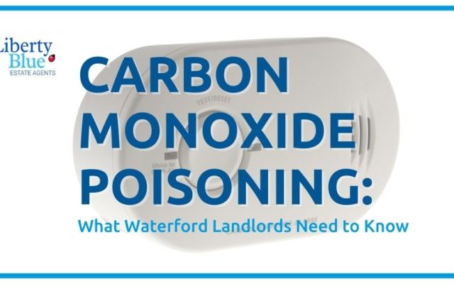 Carbon Monoxide Poisoning: What Waterford Landlords Need to Know