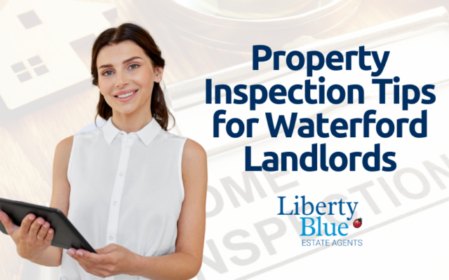 Property Inspection Tips for Waterford Landlords