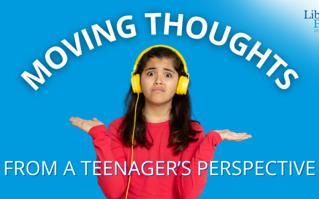 Moving Thoughts from a Teenager’s Perspective