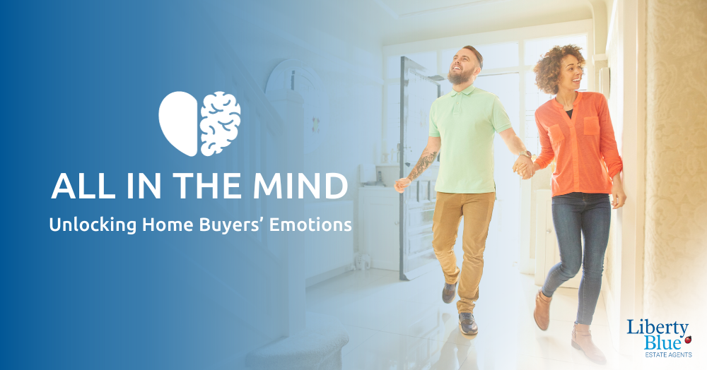 Emotional Triggers in the Home-Buying Process - Liberty Blue