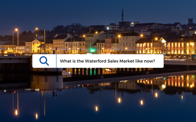 What is Happening in the Waterford Property Market?