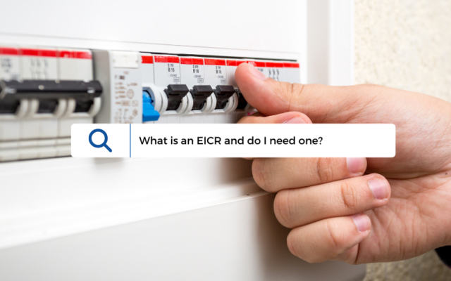 What is an EICR and do I need one?