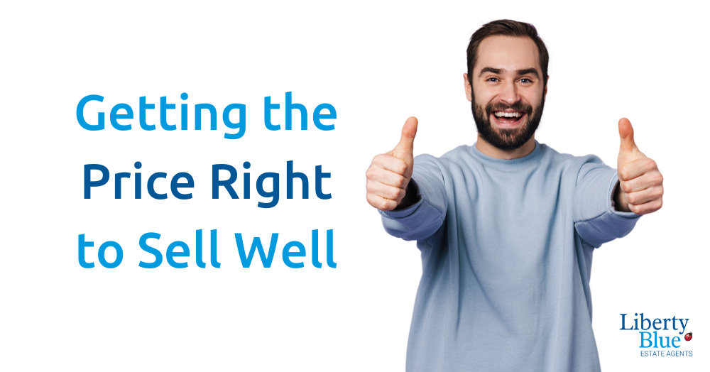 Price how to get it right liberty blue estate agents