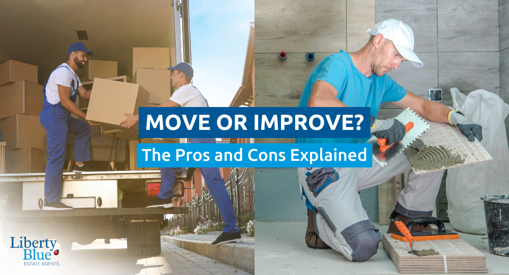 Move or Improve? The Pros and Cons Explained